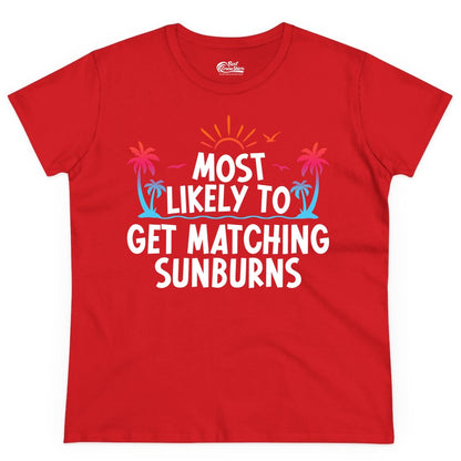Matching Sunburn Shirts - Funny Tropical Vacation Apparel for Groups (Ladies Tee) in Red - Most Likely To Get Matching Sunburns Tropical Palm Tree Shirt