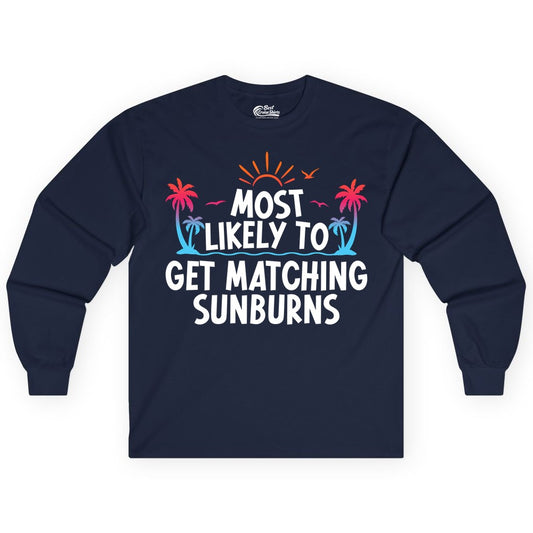 Matching Sunburn Shirts - Funny Tropical Vacation Apparel for Groups (Long Sleeve) in Navy - Most Likely To Get Matching Sunburns Tropical Palm Tree Shirt