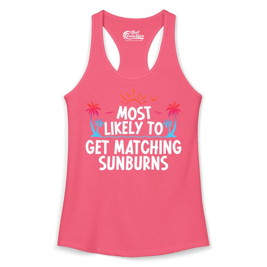 Matching Sunburn Shirts - Funny Tropical Vacation Apparel for Groups (Ladies Tank) in Hot Pink - Most Likely To Get Matching Sunburns Tropical Palm Tree Shirt