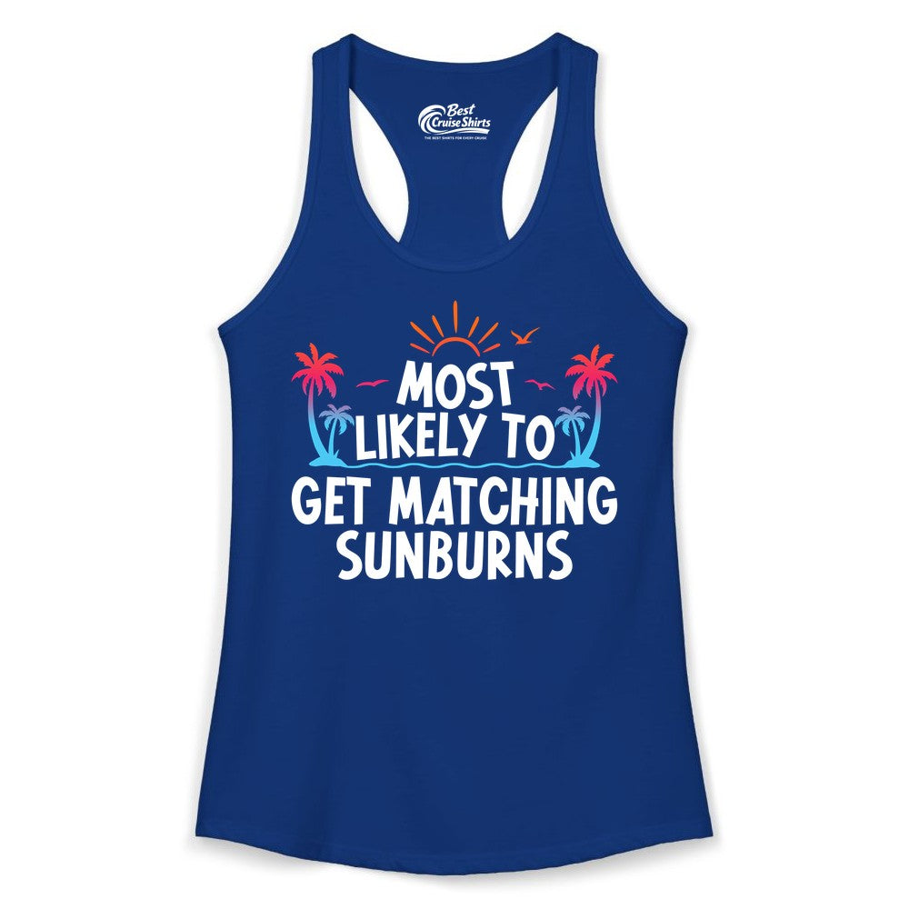 Matching Sunburn Shirts - Funny Tropical Vacation Apparel for Groups (Ladies Tank) in Solid Royal - Most Likely To Get Matching Sunburns Tropical Palm Tree Shirt