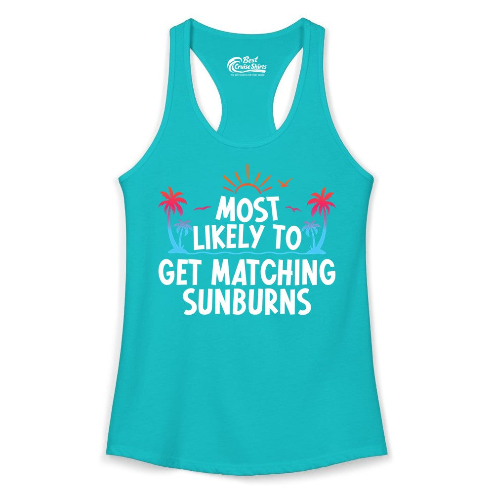 Matching Sunburn Shirts - Funny Tropical Vacation Apparel for Groups (Ladies Tank) in Tahiti Blue - Most Likely To Get Matching Sunburns Tropical Palm Tree Shirt