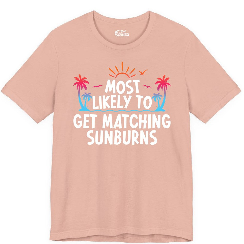 Matching Sunburn Shirts - Funny Tropical Vacation Apparel for Groups (Premium Tee) in Peach - Most Likely To Get Matching Sunburns Tropical Palm Tree Shirt