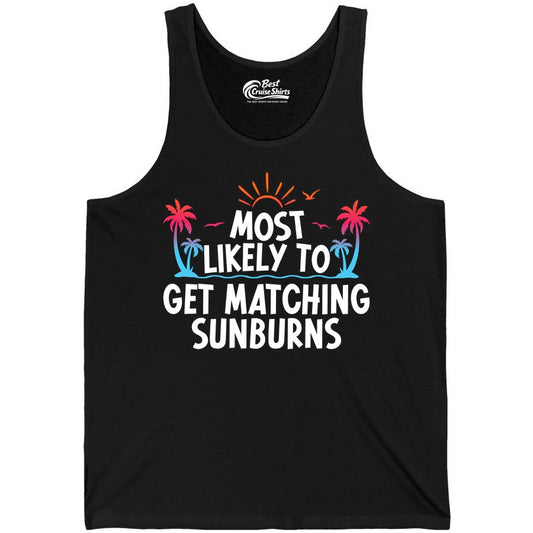 Matching Sunburn Shirts - Funny Tropical Vacation Apparel for Groups (Tank Top) in Black - Most Likely To Get Matching Sunburns Tropical Palm Tree Shirt