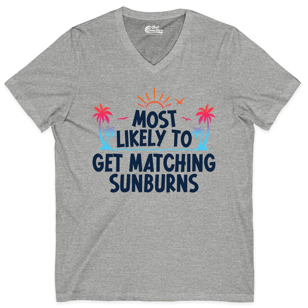 Matching Sunburn Shirts - Funny Tropical Vacation Apparel for Groups (V-Neck) in Athletic Heather - Most Likely To Get Matching Sunburns Tropical Palm Tree Shirt