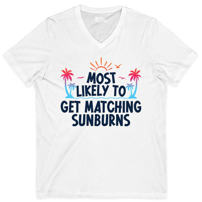 Matching Sunburn Shirts - Funny Tropical Vacation Apparel for Groups (V-Neck) in White - Most Likely To Get Matching Sunburns Tropical Palm Tree Shirt