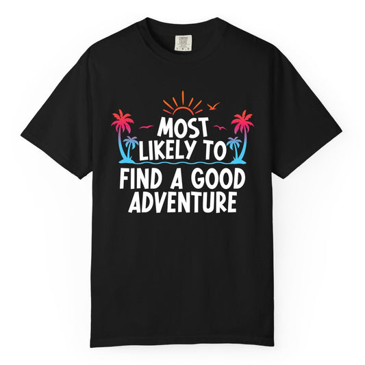 Tropical Adventure Shirt - Sunset Palm Tree Vacation T-Shirt (Comfort Color) in Black - Tropical Adventure Shirt - Sunset Palm Trees Bold Motivational Design