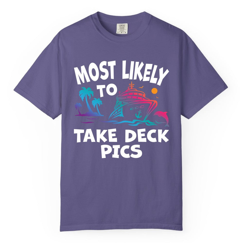 Most Likely to Take Deck Pics Shirt - Funny Cruise Ship Apparel (Comfort Color) in Grape - Most Likely To Take Deck Pics Cruise Shirt Tropical Sunset Humor
