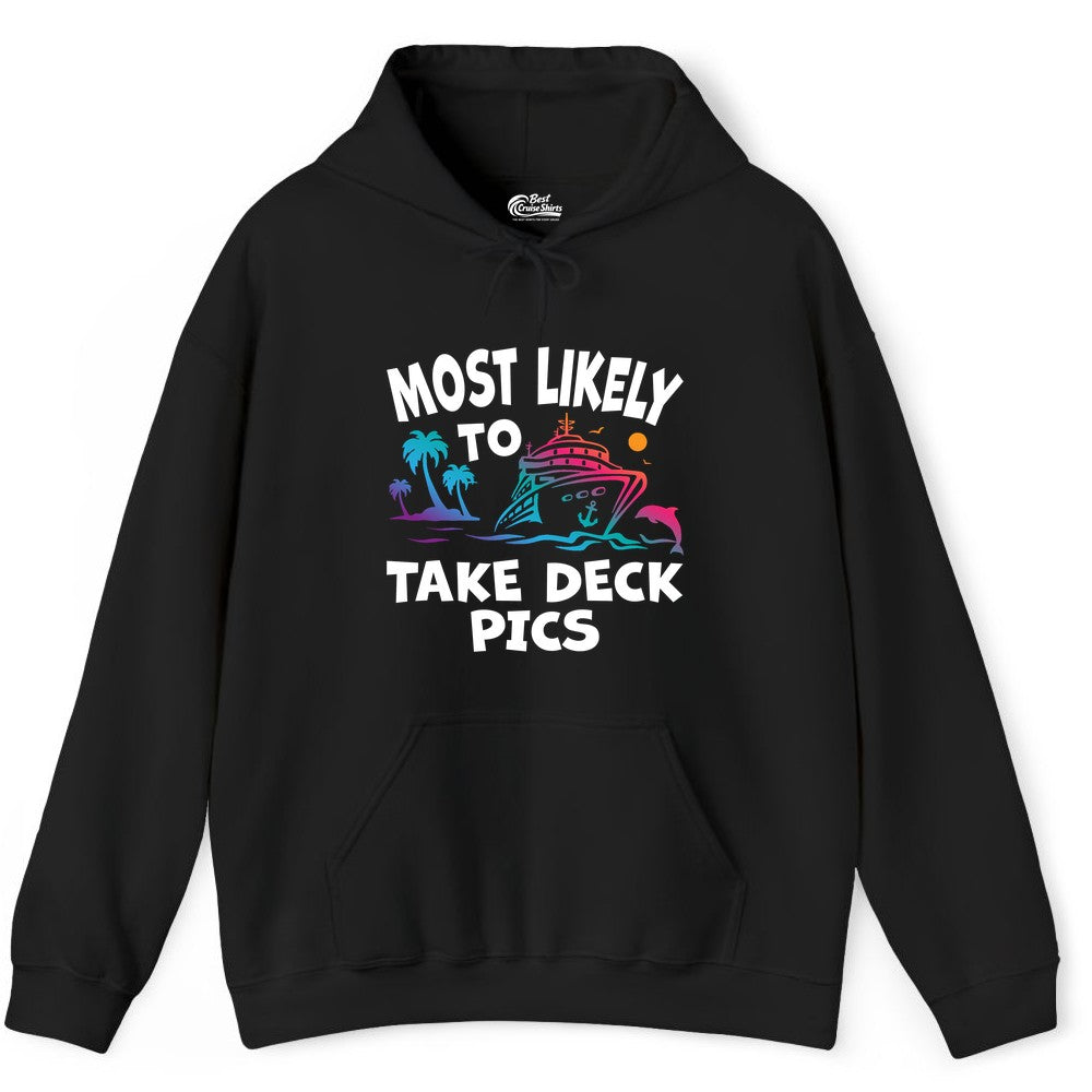 Most Likely to Take Deck Pics Shirt - Funny Cruise Ship Apparel (Hoodie) in Black - Most Likely To Take Deck Pics Cruise Shirt Tropical Sunset Humor