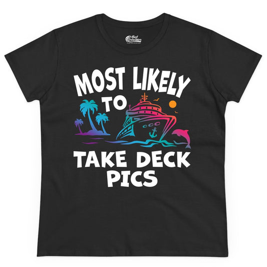 Most Likely to Take Deck Pics Shirt - Funny Cruise Ship Apparel (Ladies Tee) in Black - Most Likely To Take Deck Pics Cruise Shirt Tropical Sunset Humor