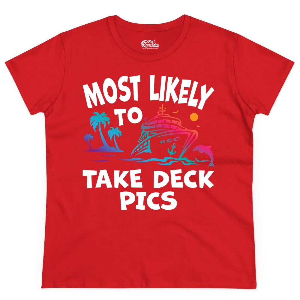 Most Likely to Take Deck Pics Shirt - Funny Cruise Ship Apparel (Ladies Tee) in Red - Most Likely To Take Deck Pics Cruise Shirt Tropical Sunset Humor