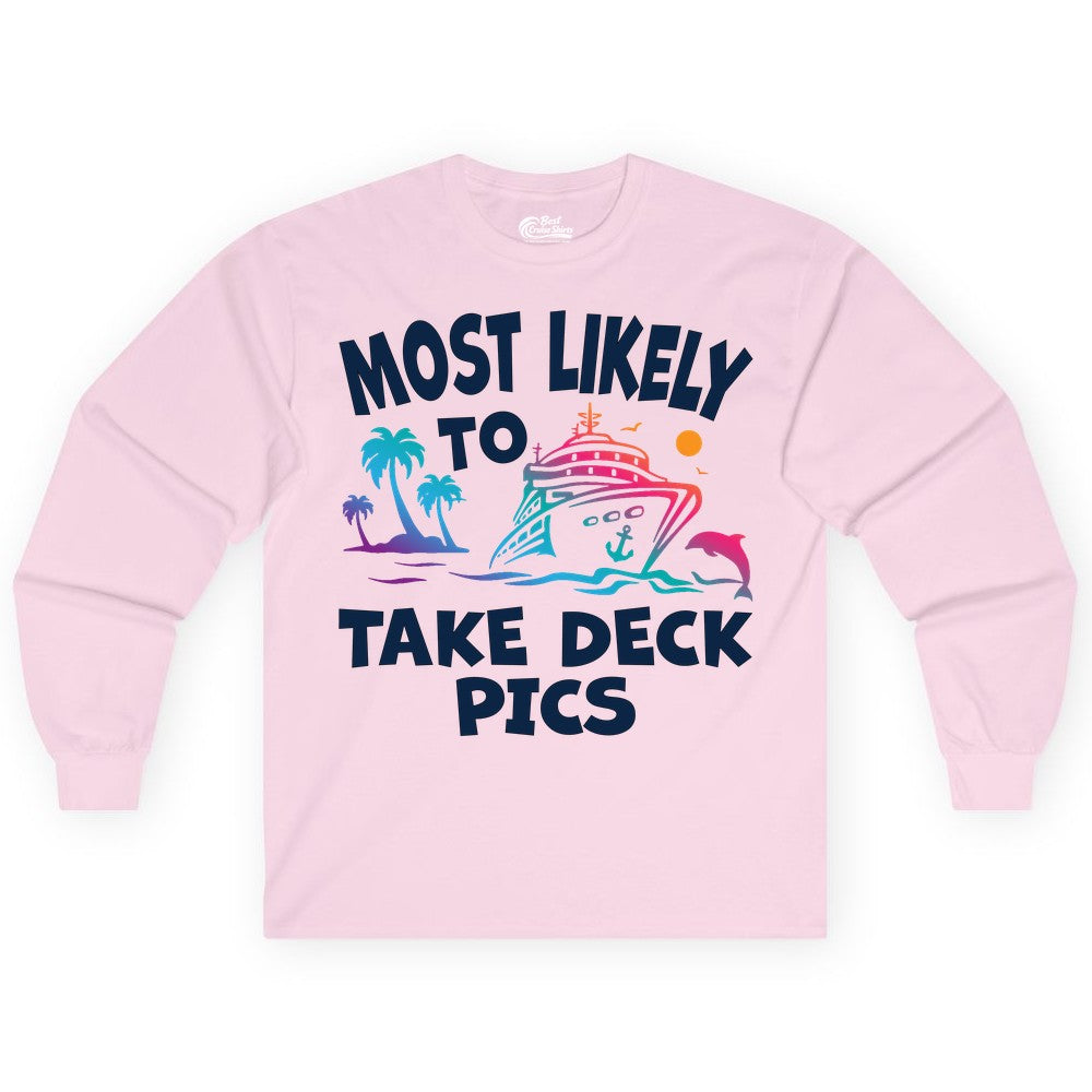 Most Likely to Take Deck Pics Shirt - Funny Cruise Ship Apparel (Long Sleeve) in Light Pink - Most Likely To Take Deck Pics Cruise Shirt Tropical Sunset Humor