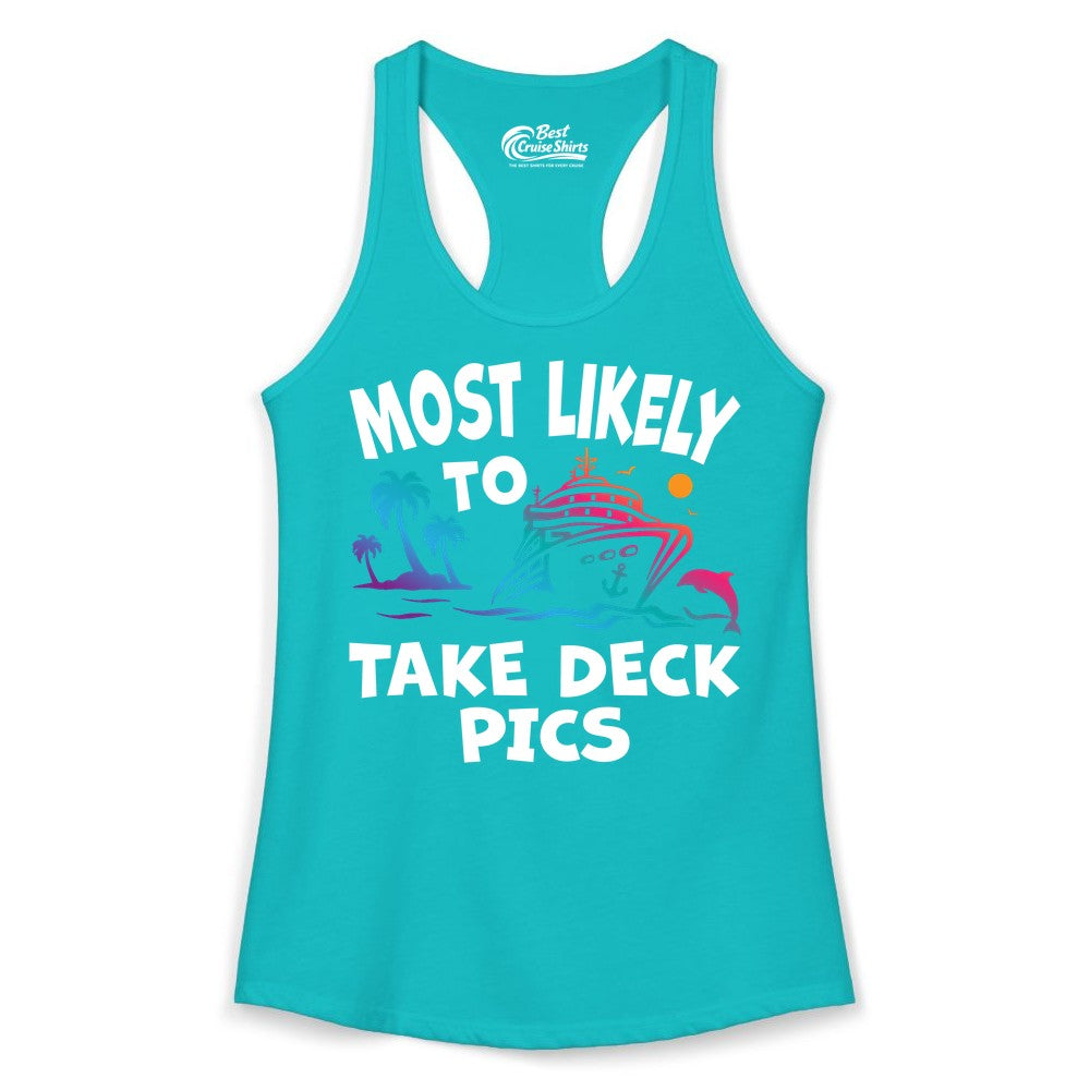 Most Likely to Take Deck Pics Shirt - Funny Cruise Ship Apparel (Ladies Tank) in Tahiti Blue - Most Likely To Take Deck Pics Cruise Shirt Tropical Sunset Humor