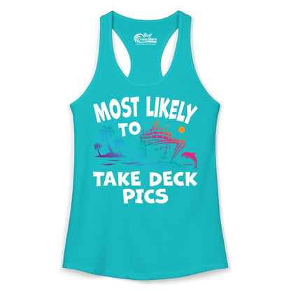 Most Likely to Take Deck Pics Shirt - Funny Cruise Ship Apparel (Ladies Tank) in Tahiti Blue - Most Likely To Take Deck Pics Cruise Shirt Tropical Sunset Humor