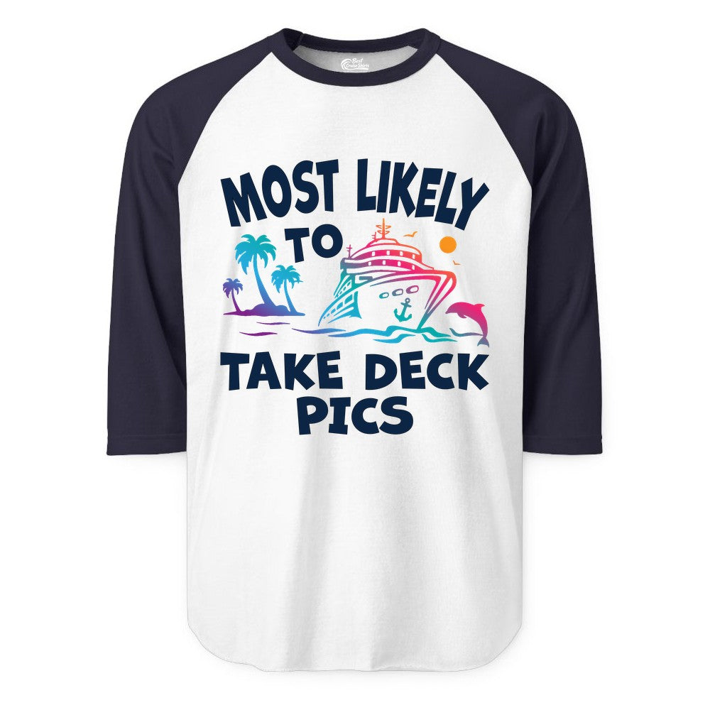 Most Likely to Take Deck Pics Shirt - Funny Cruise Ship Apparel (Raglan) in WhiteNavy - Most Likely To Take Deck Pics Cruise Shirt Tropical Sunset Humor