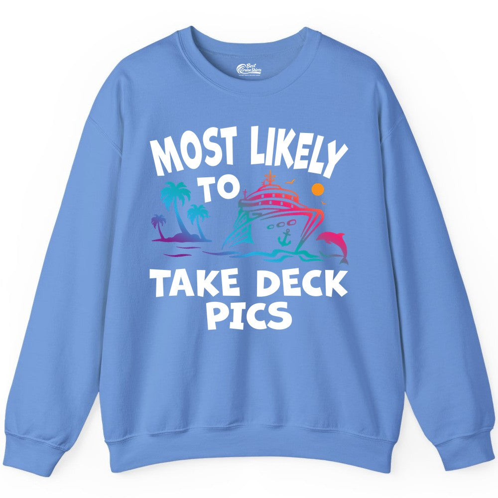 Most Likely to Take Deck Pics Shirt - Funny Cruise Ship Apparel (Sweatshirt) in Carolina Blue - Most Likely To Take Deck Pics Cruise Shirt Tropical Sunset Humor