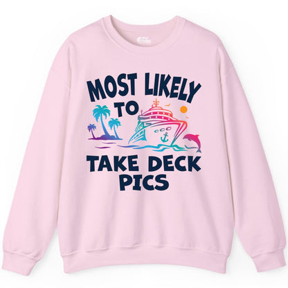 Most Likely to Take Deck Pics Shirt - Funny Cruise Ship Apparel (Sweatshirt) in Light Pink - Most Likely To Take Deck Pics Cruise Shirt Tropical Sunset Humor