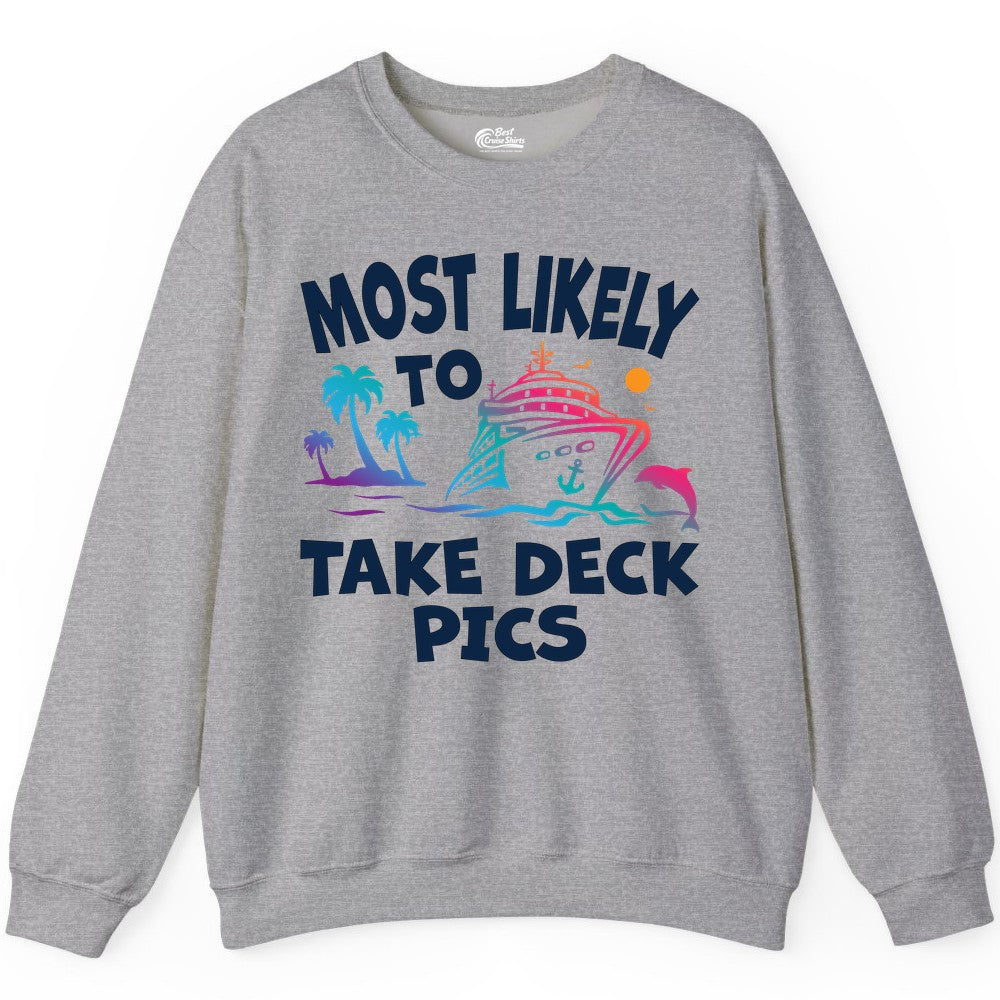 Most Likely to Take Deck Pics Shirt - Funny Cruise Ship Apparel (Sweatshirt) in Sport Grey - Most Likely To Take Deck Pics Cruise Shirt Tropical Sunset Humor