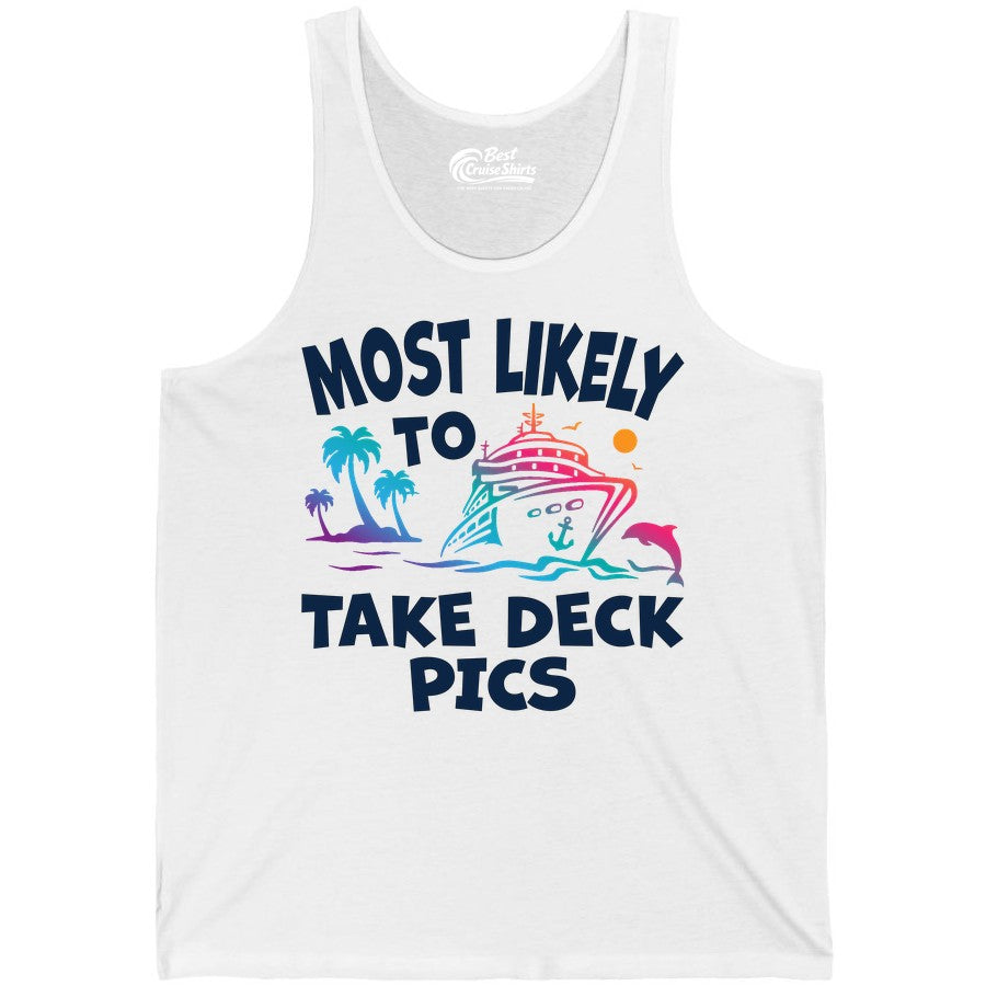 Most Likely to Take Deck Pics Shirt - Funny Cruise Ship Apparel (Tank Top) in White - Most Likely To Take Deck Pics Cruise Shirt Tropical Sunset Humor