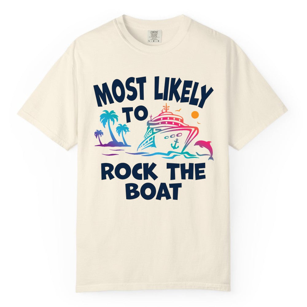 Cruise Shirt Funny - Rock the Boat Tropical Sunset Vacation Tee (Comfort Color) in Ivory - Most Likely to Rock the Boat Cruise Shirt Tropical Sunset Graphic