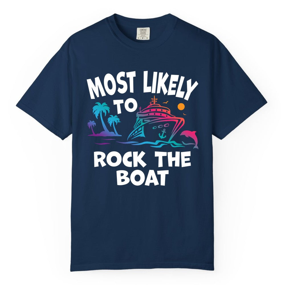 Cruise Shirt Funny - Rock the Boat Tropical Sunset Vacation Tee (Comfort Color) in Navy - Most Likely to Rock the Boat Cruise Shirt Tropical Sunset Graphic