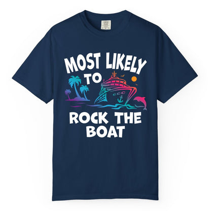 Cruise Shirt Funny - Rock the Boat Tropical Sunset Vacation Tee (Comfort Color) in Navy - Most Likely to Rock the Boat Cruise Shirt Tropical Sunset Graphic