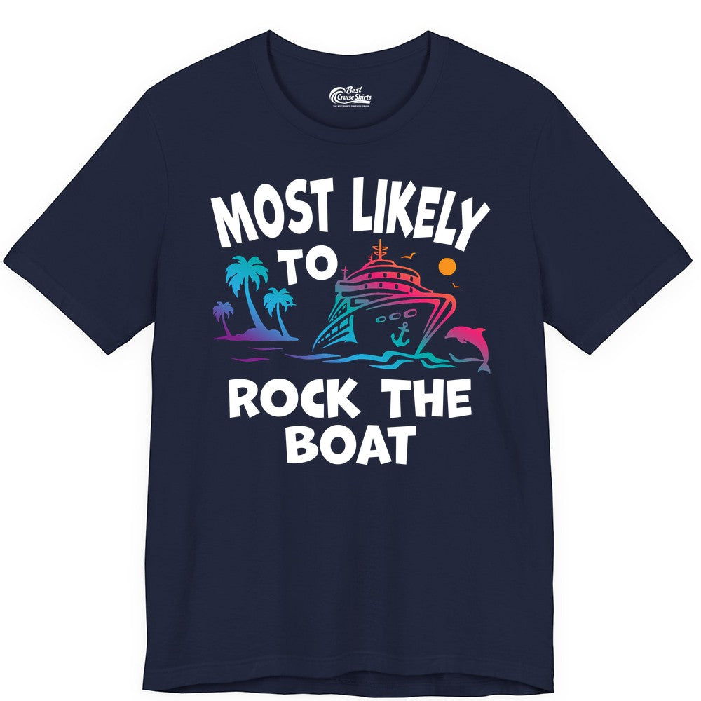 Cruise Shirt Funny - Rock the Boat Tropical Sunset Vacation Tee (Premium Tee) in Navy - Most Likely to Rock the Boat Cruise Shirt Tropical Sunset Graphic