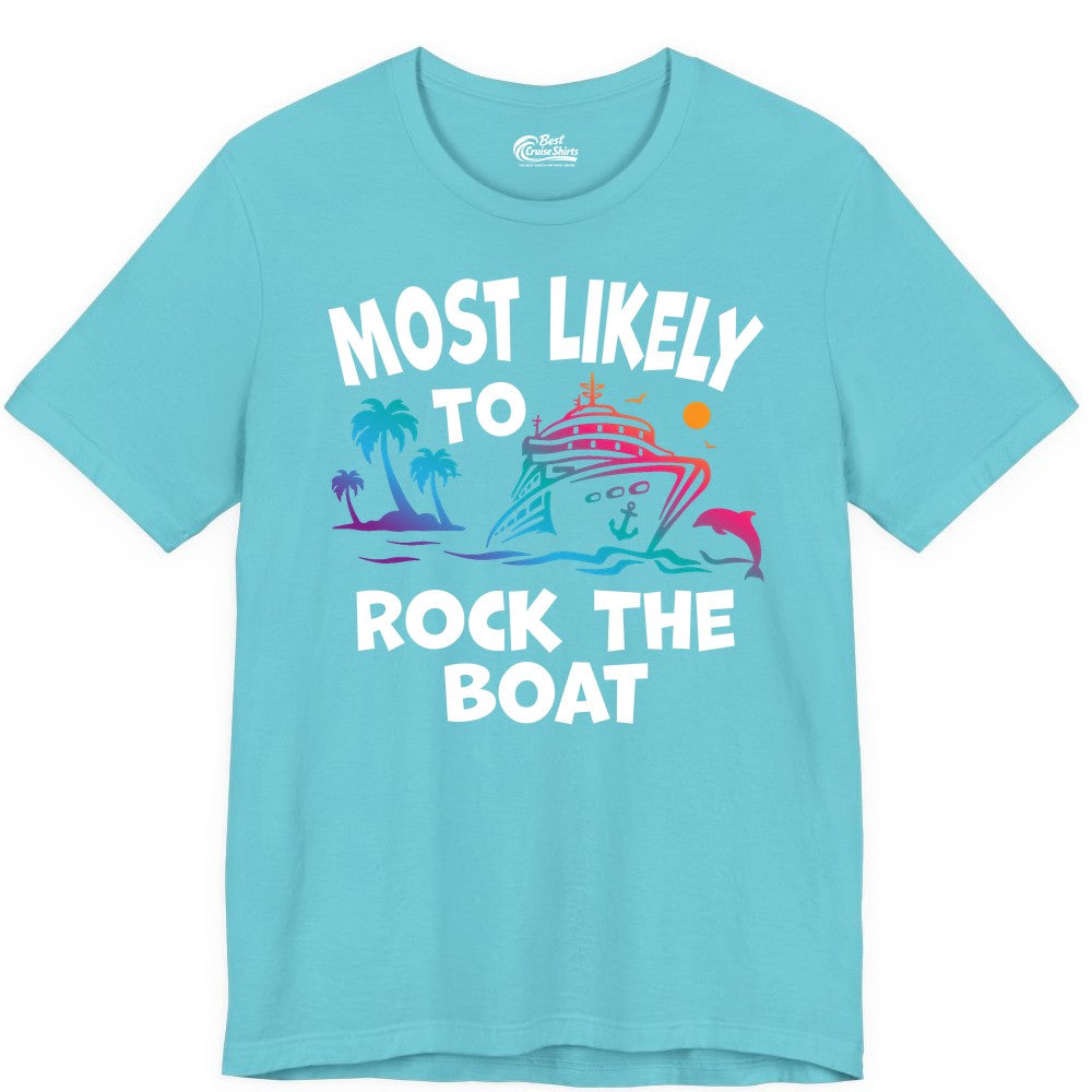 Cruise Shirt Funny - Rock the Boat Tropical Sunset Vacation Tee (Premium Tee) in Turquoise - Most Likely to Rock the Boat Cruise Shirt Tropical Sunset Graphic