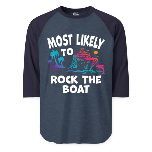 Cruise Shirt Funny - Rock the Boat Tropical Sunset Vacation Tee (Raglan) in Heather DenimNavy - Most Likely to Rock the Boat Cruise Shirt Tropical Sunset Graphic