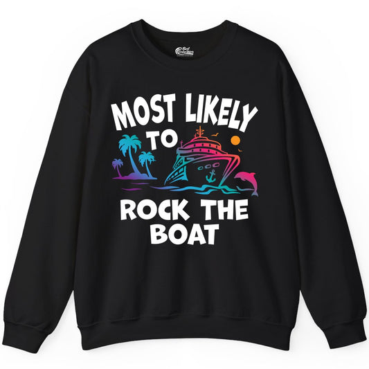 Cruise Shirt Funny - Rock the Boat Tropical Sunset Vacation Tee (Sweatshirt) in Black - Most Likely to Rock the Boat Cruise Shirt Tropical Sunset Graphic