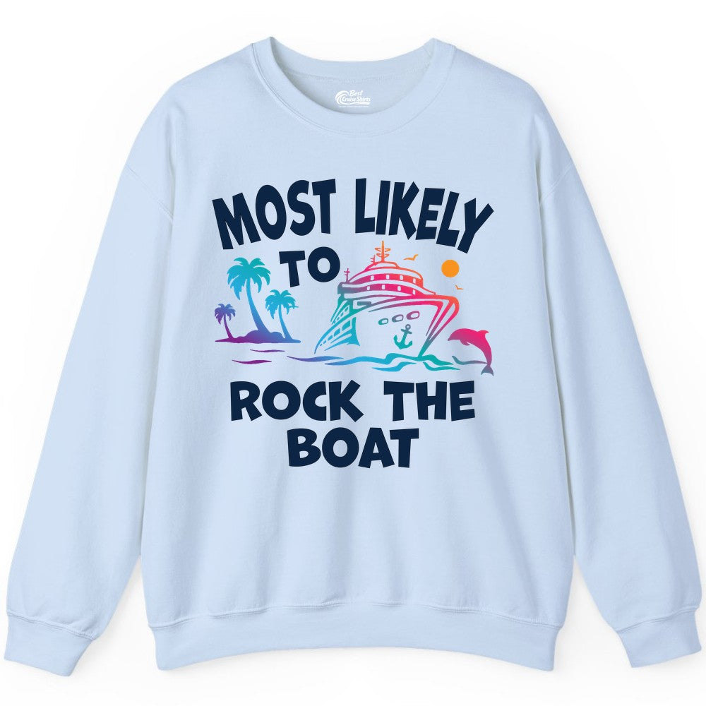 Cruise Shirt Funny - Rock the Boat Tropical Sunset Vacation Tee (Sweatshirt) in Light Blue - Most Likely to Rock the Boat Cruise Shirt Tropical Sunset Graphic