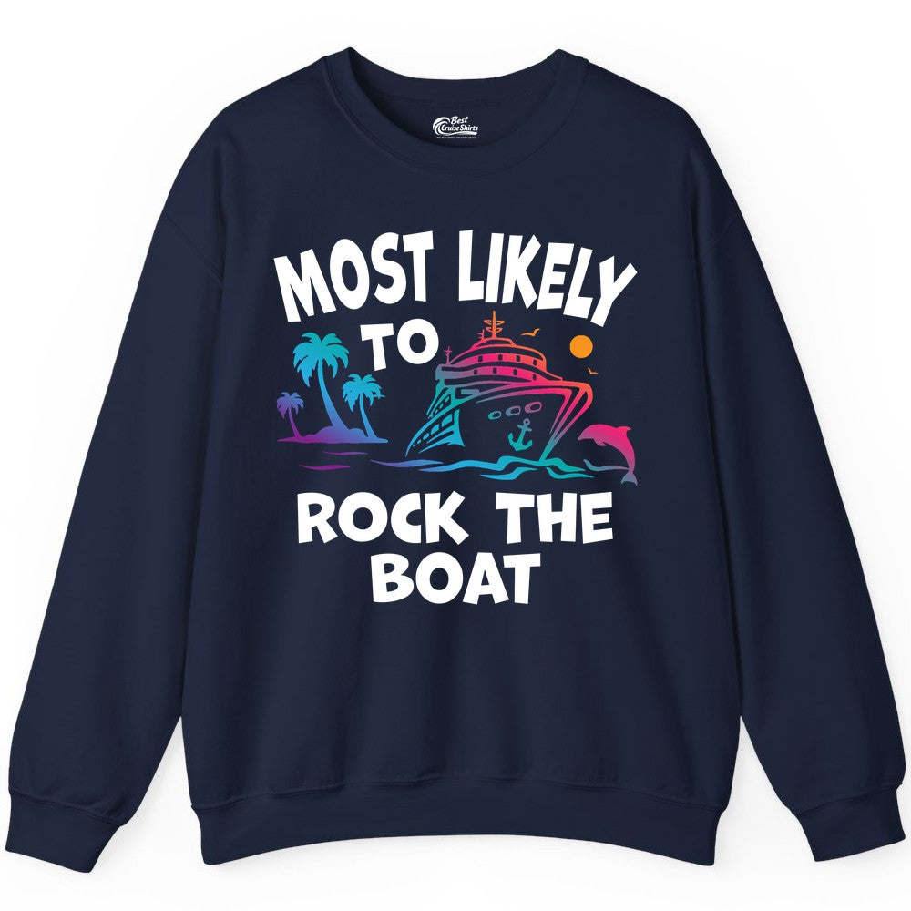 Cruise Shirt Funny - Rock the Boat Tropical Sunset Vacation Tee (Sweatshirt) in Navy - Most Likely to Rock the Boat Cruise Shirt Tropical Sunset Graphic