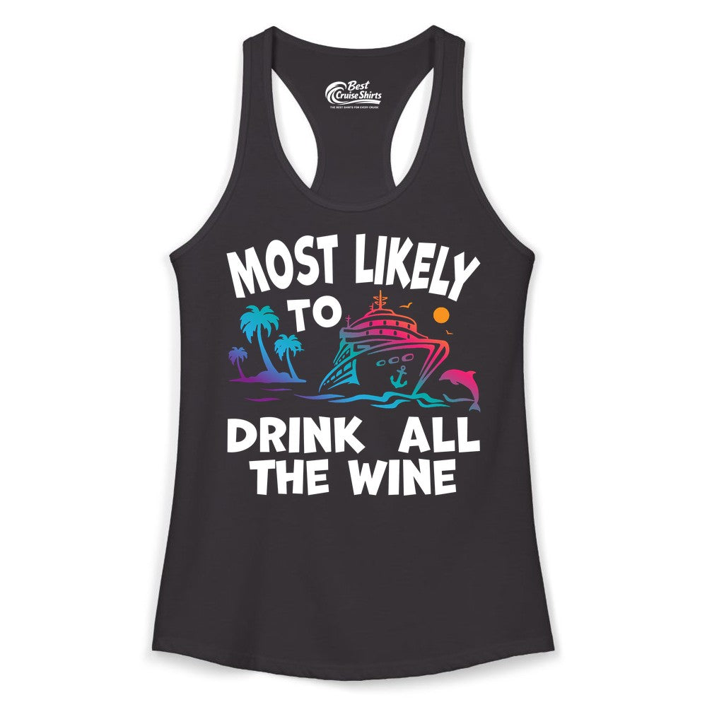 Cruise Wine Shirt - Funny Vacation Drinking Tee for Wine Lovers (Ladies Tank) in Black - Most Likely To Drink All The Wine Cruise Shirt Bold Tropical