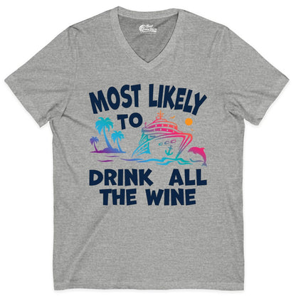 Cruise Wine Shirt - Funny Vacation Drinking Tee for Wine Lovers (V-Neck) in Athletic Heather - Most Likely To Drink All The Wine Cruise Shirt Bold Tropical