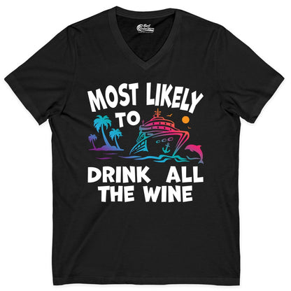 Cruise Wine Shirt - Funny Vacation Drinking Tee for Wine Lovers (V-Neck) in Black - Most Likely To Drink All The Wine Cruise Shirt Bold Tropical