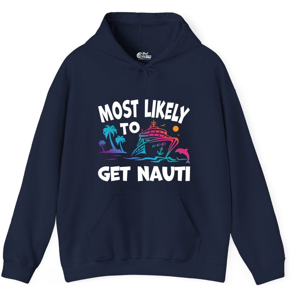 Most Likely to Get Nauti Shirt - Funny Cruise Vacation Tee (Hoodie) in Navy - Most Likely To Get Nauti Funny Cruise Shirt Dolphin Palm Trees Art