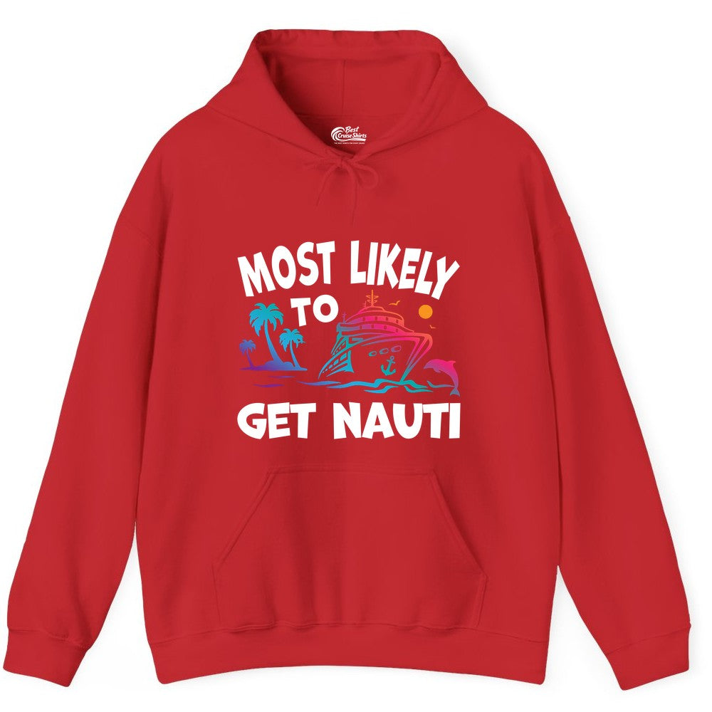 Most Likely to Get Nauti Shirt - Funny Cruise Vacation Tee (Hoodie) in Red - Most Likely To Get Nauti Funny Cruise Shirt Dolphin Palm Trees Art