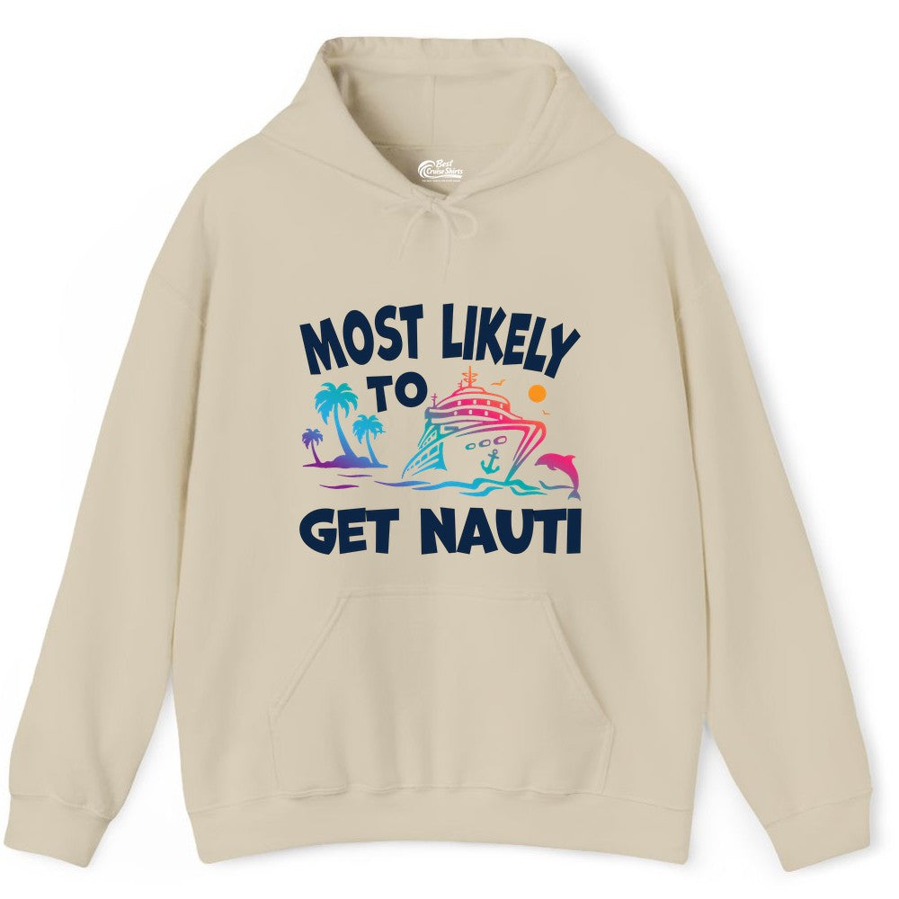 Most Likely to Get Nauti Shirt - Funny Cruise Vacation Tee (Hoodie) in Sand - Most Likely To Get Nauti Funny Cruise Shirt Dolphin Palm Trees Art