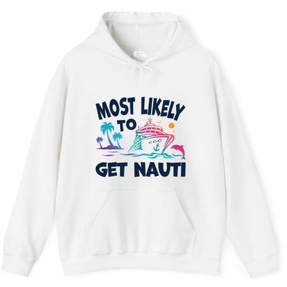 Most Likely to Get Nauti Shirt - Funny Cruise Vacation Tee (Hoodie) in White - Most Likely To Get Nauti Funny Cruise Shirt Dolphin Palm Trees Art