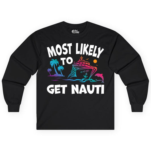 Most Likely to Get Nauti Shirt - Funny Cruise Vacation Tee (Long Sleeve) in Black - Most Likely To Get Nauti Funny Cruise Shirt Dolphin Palm Trees Art