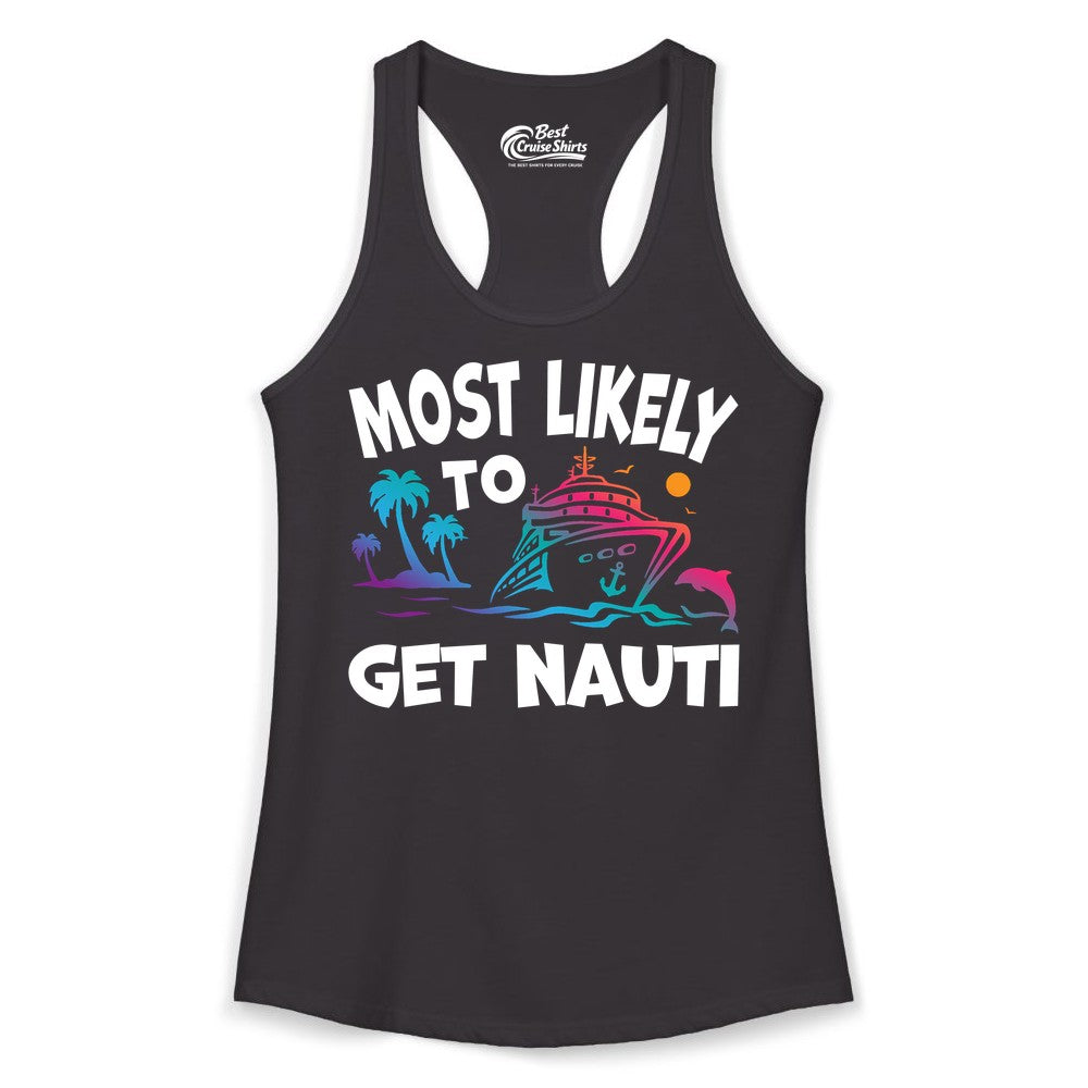 Most Likely to Get Nauti Shirt - Funny Cruise Vacation Tee (Ladies Tank) in Black - Most Likely To Get Nauti Funny Cruise Shirt Dolphin Palm Trees Art