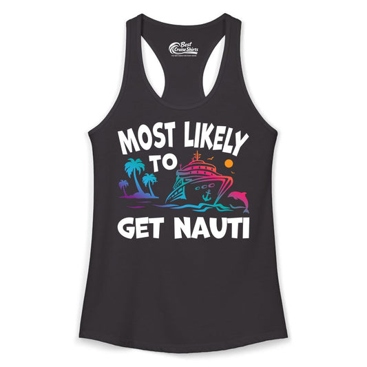 Most Likely to Get Nauti Shirt - Funny Cruise Vacation Tee (Ladies Tank) in Black - Most Likely To Get Nauti Funny Cruise Shirt Dolphin Palm Trees Art