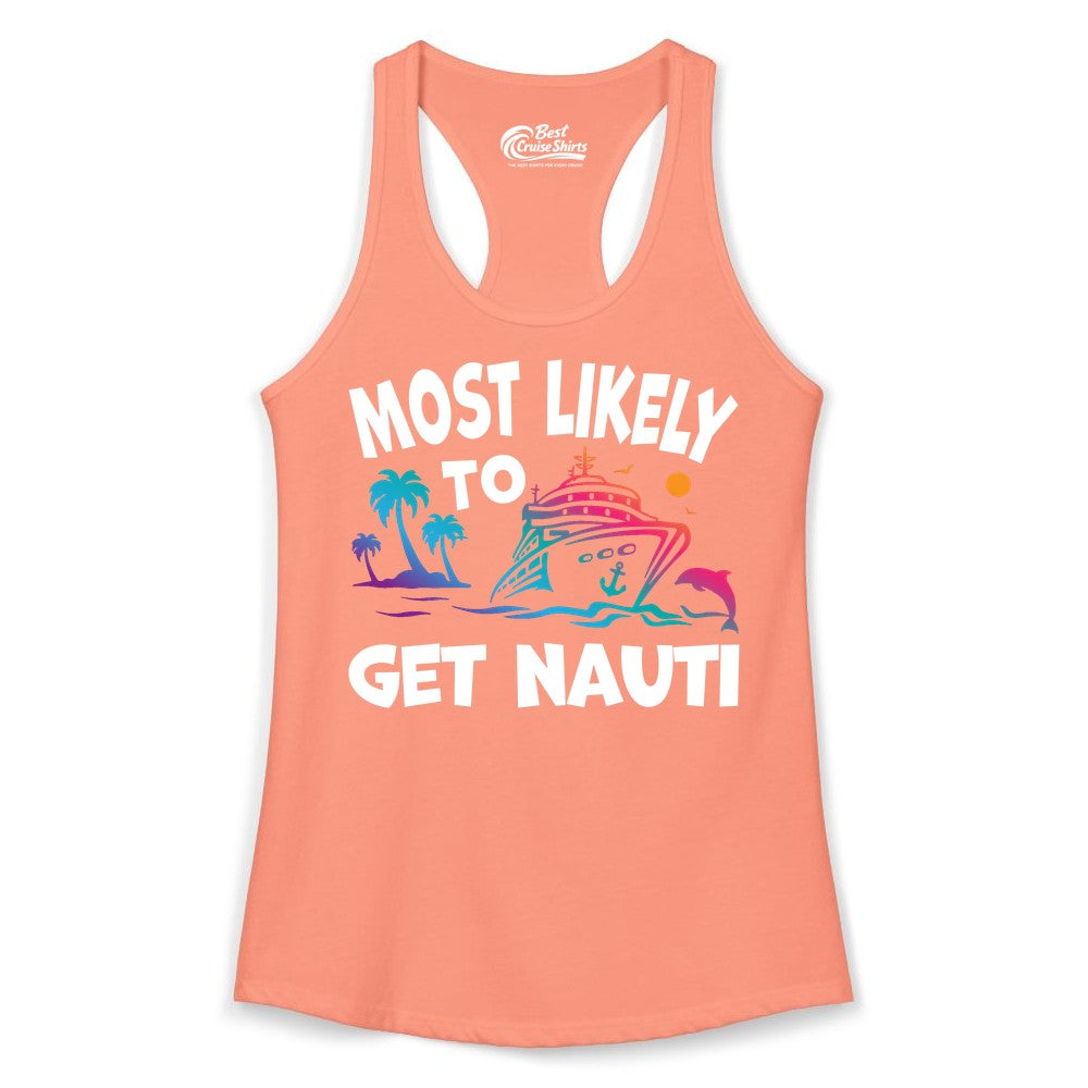 Most Likely to Get Nauti Shirt - Funny Cruise Vacation Tee (Ladies Tank) in Solid Light Orange - Most Likely To Get Nauti Funny Cruise Shirt Dolphin Palm Trees Art