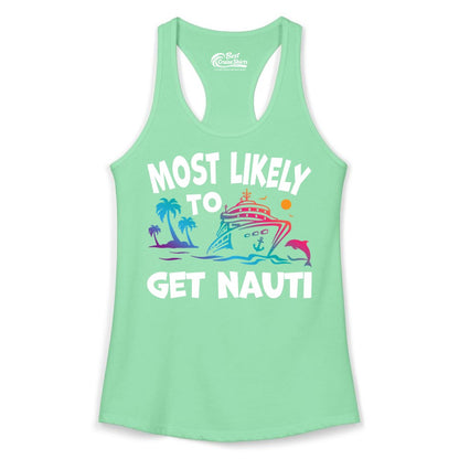 Most Likely to Get Nauti Shirt - Funny Cruise Vacation Tee (Ladies Tank) in Solid Mint - Most Likely To Get Nauti Funny Cruise Shirt Dolphin Palm Trees Art