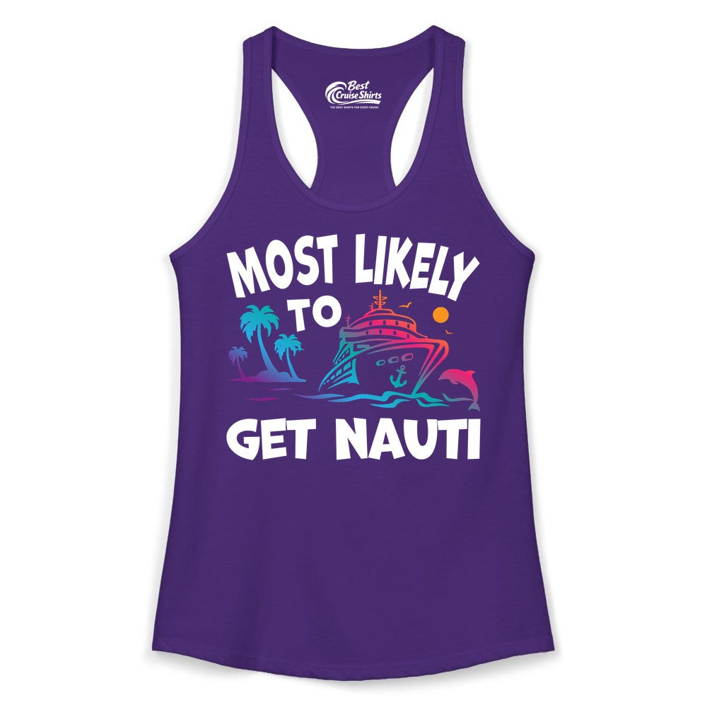 Most Likely to Get Nauti Shirt - Funny Cruise Vacation Tee (Ladies Tank) in Solid Purple Rush - Most Likely To Get Nauti Funny Cruise Shirt Dolphin Palm Trees Art