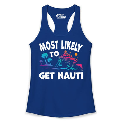 Most Likely to Get Nauti Shirt - Funny Cruise Vacation Tee (Ladies Tank) in Solid Royal - Most Likely To Get Nauti Funny Cruise Shirt Dolphin Palm Trees Art