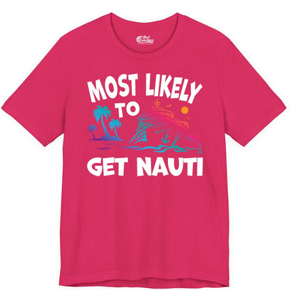 Most Likely to Get Nauti Shirt - Funny Cruise Vacation Tee (Premium Tee) in Fuchsia - Most Likely To Get Nauti Funny Cruise Shirt Dolphin Palm Trees Art