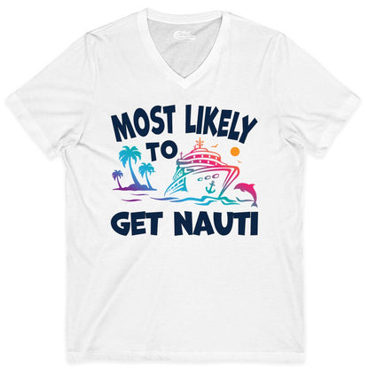 Most Likely to Get Nauti Shirt - Funny Cruise Vacation Tee (V-Neck) in White - Most Likely To Get Nauti Funny Cruise Shirt Dolphin Palm Trees Art