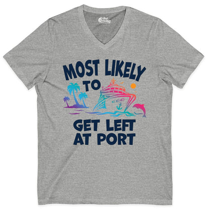 Most Likely to Get Left at Port Shirt - Funny Cruise T-Shirt (V-Neck) in Athletic Heather - Most Likely To Get Left At Port Tropical Cruise Funny Shirt
