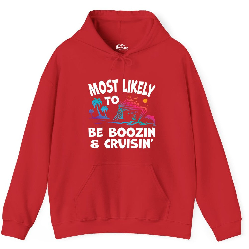 Boozin and Cruisin Shirt - Funny Cruise Vacation Party Apparel (Hoodie) in Red - Most Likely To Be Boozin And Cruisin Tropical Cruise Party Shirt