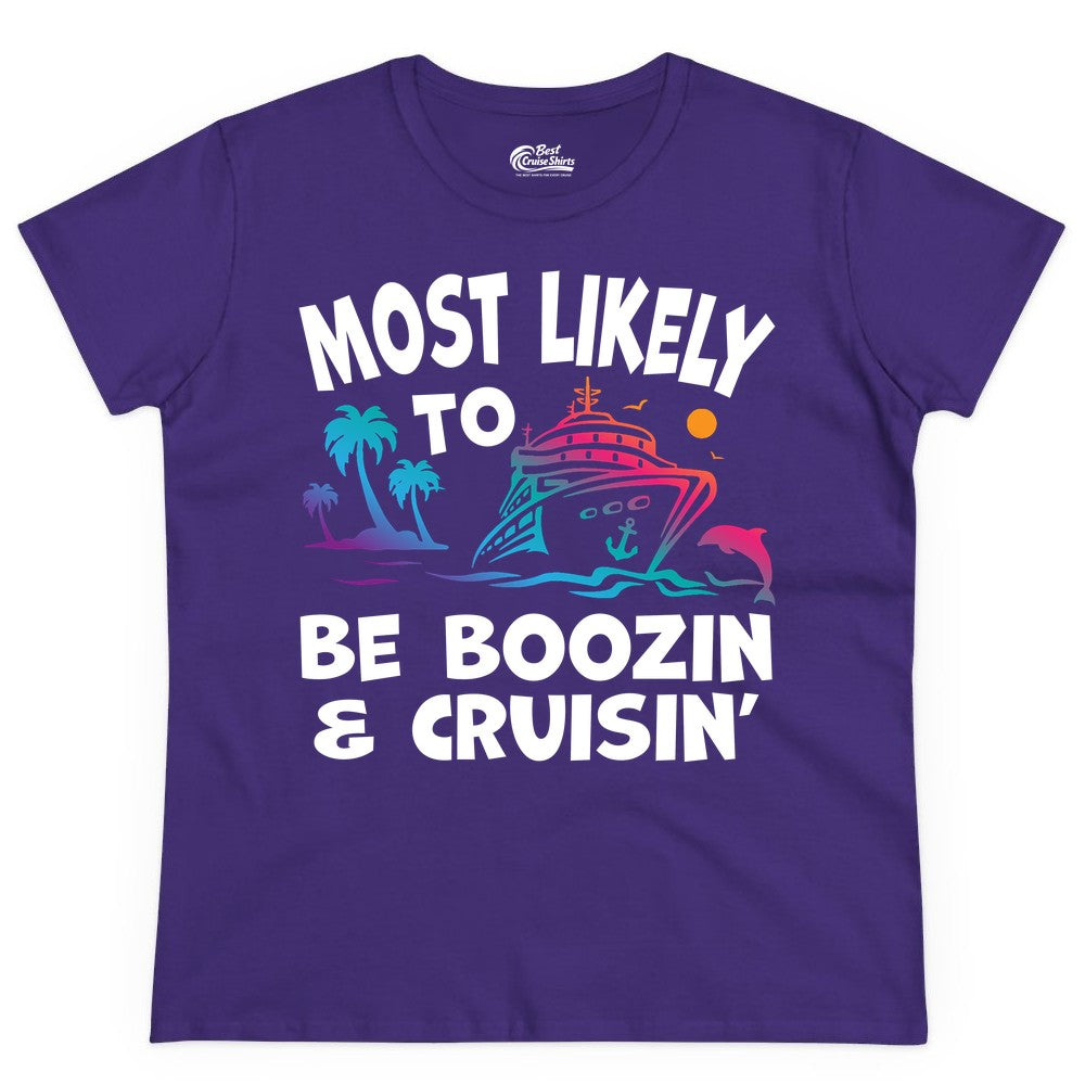 Boozin and Cruisin Shirt - Funny Cruise Vacation Party Apparel (Ladies Tee) in Purple - Most Likely To Be Boozin And Cruisin Tropical Cruise Party Shirt